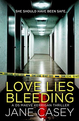 Love Lies Bleeding: A thrilling short detective story from an award-winning, bestselling author (Maeve Kerrigan) (English Edition)