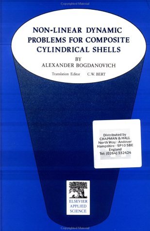 Non-Linear Dynamic Problems for Composite Cylindrical Shells (English Edition)