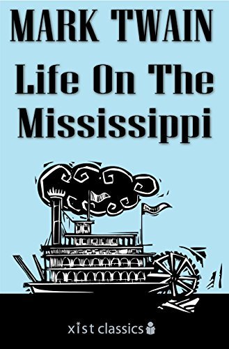 Life On The Mississippi (Xist Classics) (English Edition)