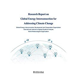 Research Report on Global Energy Interconnection forAddressing Climate Chang