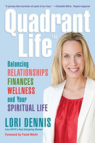 Quadrant Life: Balancing Relationships, Finances, Wellness, and Your Spiritual Life (English Edition)