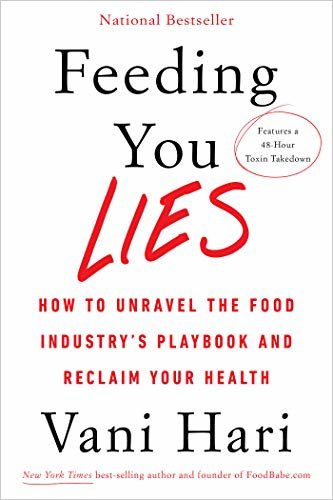Feeding You Lies: How to Unravel the Food Industry's Playbook and Reclaim Your Health (English Edition)