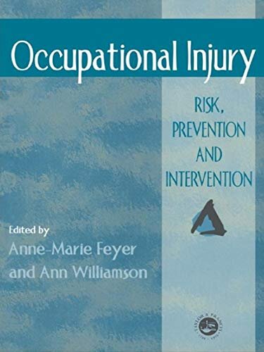 Occupational Injury: Risk, Prevention And Intervention (English Edition)
