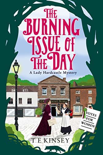 The Burning Issue of the Day (A Lady Hardcastle Mystery Book 5) (English Edition)