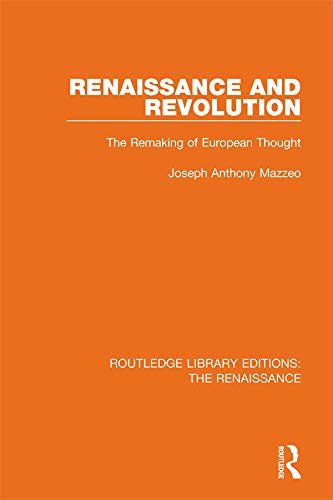Renaissance and Revolution: The Remaking of European Thought (English Edition)