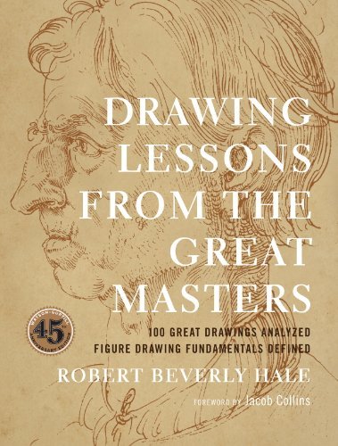 Drawing Lessons from the Great Masters: 45th Anniversary Edition (English Edition)
