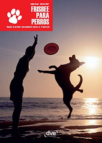 Frisbee para perros (Spanish Edition)