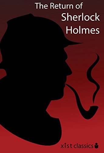 The Return of Sherlock Holmes (Xist Classics Book 1) (English Edition)