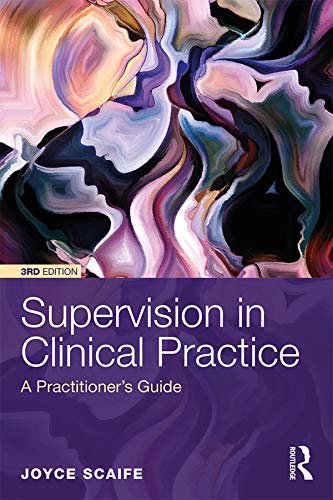Supervision in Clinical Practice: A Practitioner's Guide (English Edition)