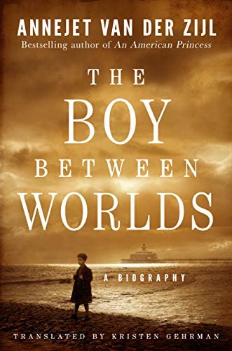 The Boy Between Worlds: A Biography (English Edition)