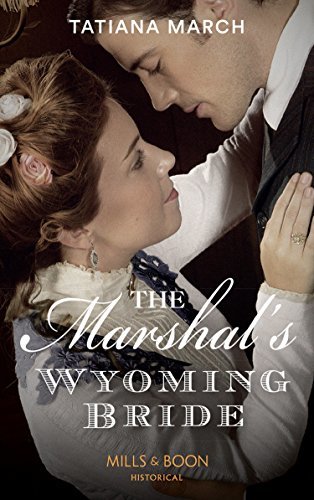 The Marshal's Wyoming Bride (Mills & Boon Historical) (English Edition)