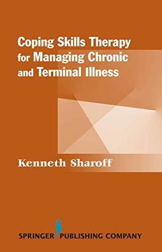 Coping Skills Therapy for Managing Chronic and Terminal Illness (Springer Series on Rehabilitation) (English Edition)