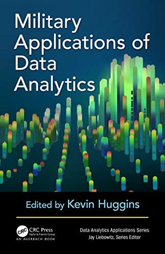 Military Applications of Data Analytics (Data Analytics Applications) (English Edition)