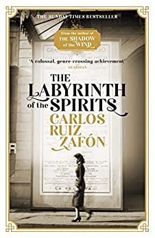 The Labyrinth of the Spirits: From the bestselling author of The Shadow of the Wind (Cemetery of Forgotten Books 4) (English Edition)