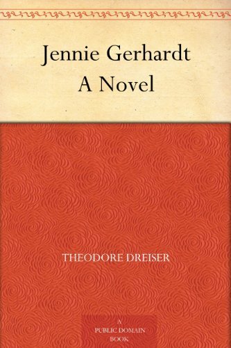 Jennie Gerhardt A Novel (免费公版书) (English Edition)