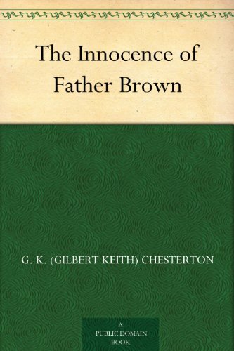 The Innocence of Father Brown (免费公版书) (English Edition)
