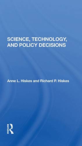 Science, Technology, And Policy Decisions (English Edition)