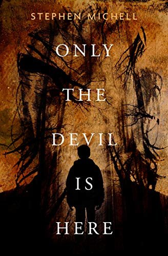 Only the Devil Is Here (English Edition)