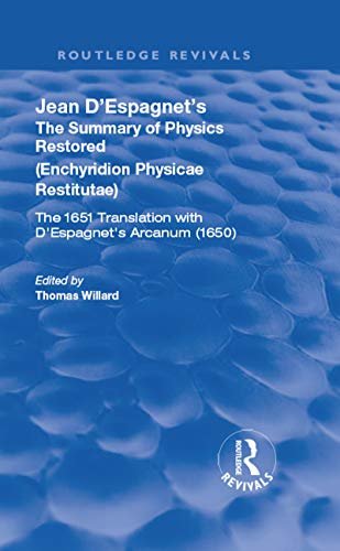 Jean D'Espagnet's The Summary of Physics Restored (Routledge Revivals) (English Edition)