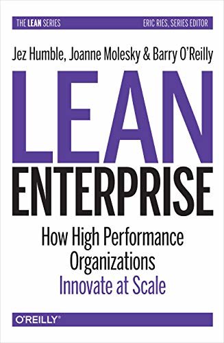 Lean Enterprise: How High Performance Organizations Innovate at Scale (English Edition)