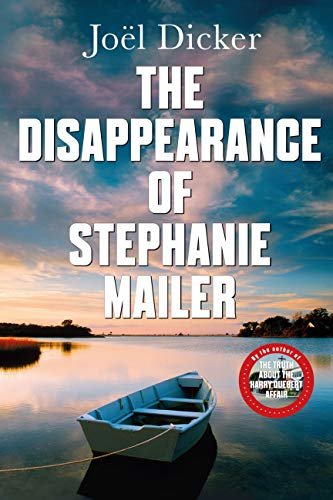 The Disappearance of Stephanie Mailer: A gripping new thriller with a killer twist (English Edition)
