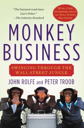 Monkey Business: Swinging Through the Wall Street Jungle (English Edition)