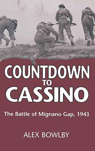 Countdown to Cassino: The Battle of Mignano Gap, 1943 (English Edition)