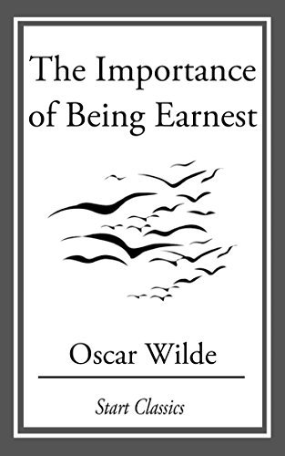 The Importance of Being Earnest (English Edition)