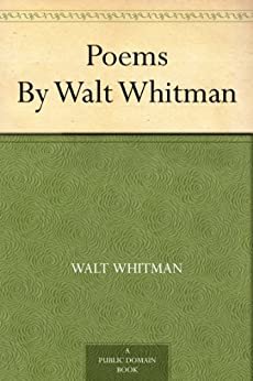 Poems By Walt Whitman (English Edition)
