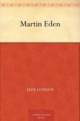 Martin Eden (免费公版书) (English Edition)