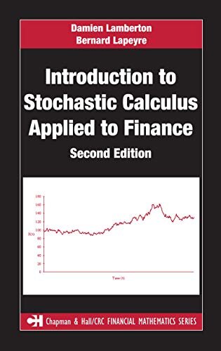 Introduction to Stochastic Calculus Applied to Finance (Chapman and Hall/CRC Financial Mathematics Series) (English Edition)
