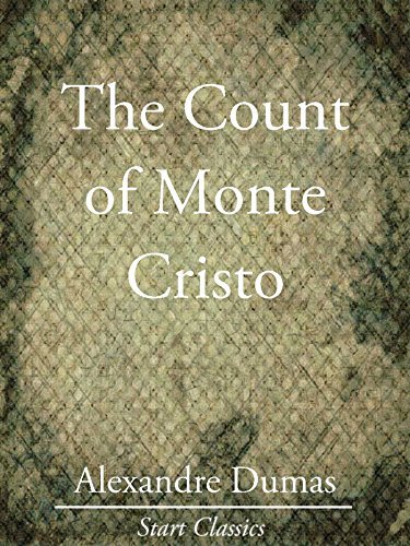 The Count of Monte Cristo (Unabridged Start Classics) (English Edition)
