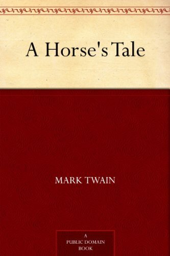 A Horse's Tale (免费公版书) (English Edition)