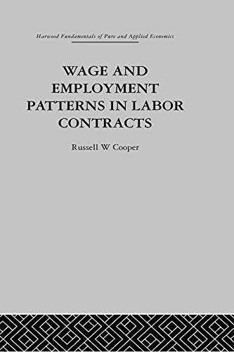 Wage & Employment Patterns in Labor Contracts (English Edition)