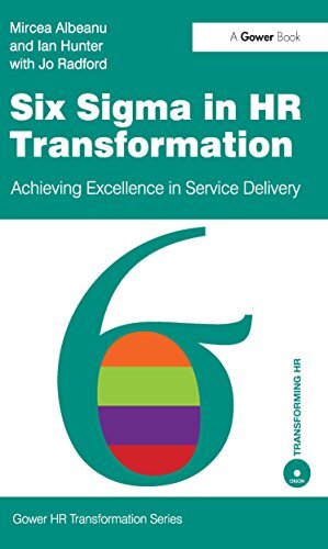 Six Sigma in HR Transformation: Achieving Excellence in Service Delivery (Gower HR Transformation Series) (English Edition)