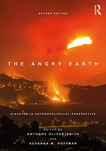 The Angry Earth: Disaster in Anthropological Perspective (English Edition)