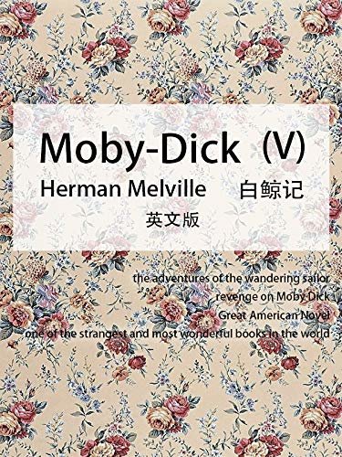 Moby-Dick(V）白鲸记（英文版） (English Edition)