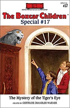 The Mystery of the Tiger's Eye (The Boxcar Children Specials Book 17) (English Edition)