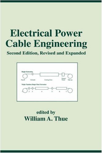 Electrical Power Cable Engineering, Second Edition, Revised and Expanded (Power Engineering (Willis) Book 21) (English Edition)