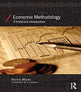 Economic Methodology: A Historical Introduction (Economics as Social Theory) (English Edition)