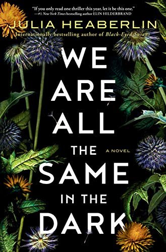 We Are All the Same in the Dark: A Novel (English Edition)