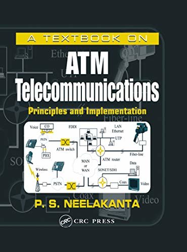 A Textbook on ATM Telecommunications: Principles and Implementation (English Edition)