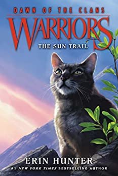Warriors: Dawn of the Clans #1: The Sun Trail (English Edition)