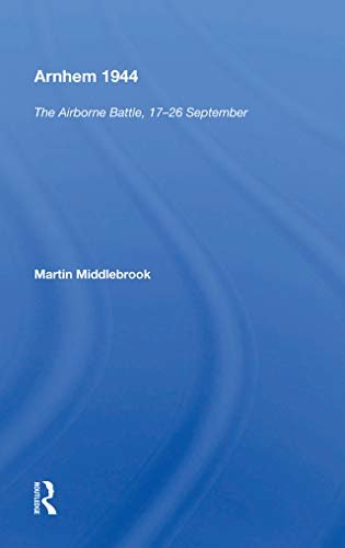 Arnhem 1944: The Airborne Battle (English Edition)