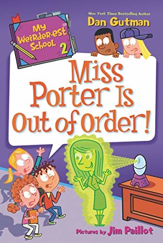 My Weirder-est School #2: Miss Porter Is Out of Order! (English Edition)
