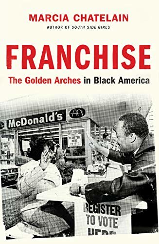 Franchise: The Golden Arches in Black America (English Edition)