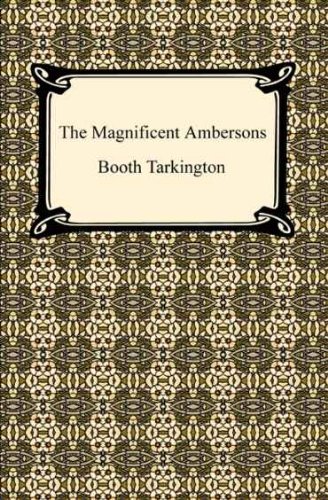 The Magnificent Ambersons [with Biographical Introduction] (English Edition)