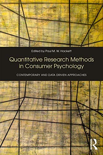 Quantitative Research Methods in Consumer Psychology: Contemporary and Data Driven Approaches (English Edition)