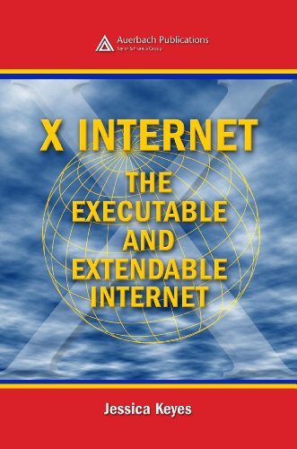 X Internet: The Executable and Extendable Internet (Chromatographic Science Series Book 70) (English Edition)