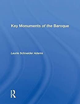 Key Monuments Of The Baroque (English Edition)